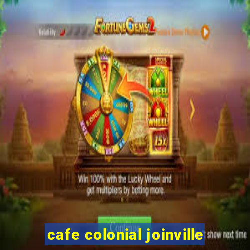 cafe colonial joinville